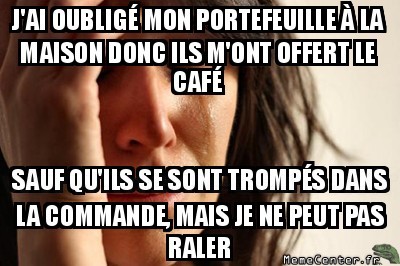 Mauvais café gratuit