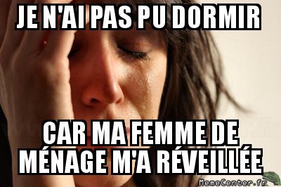 Foutue femme de ménage