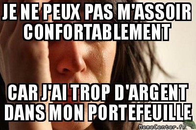 Trop d'argent