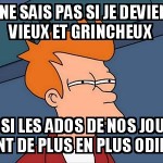 Je vieillis ?