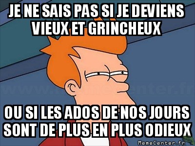 Je vieillis ?
