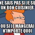 Quand je me fais à manger
