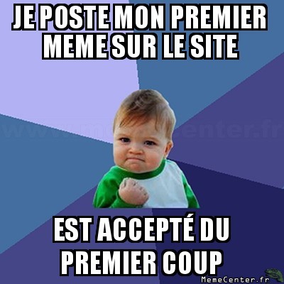 Premier et réussi
