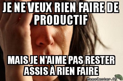 Trop de flemme