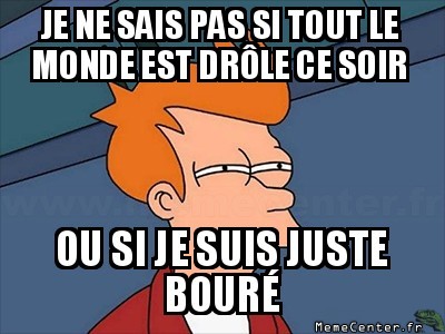 Tout le monde drôle ?