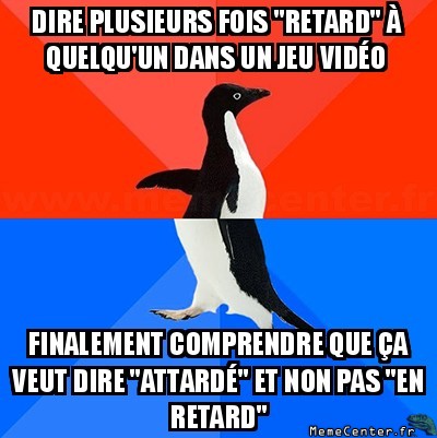 dire "retard" à un type