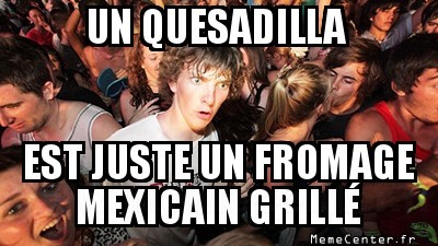 Un Quesadilla