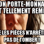 Porte-monnaie trop plein