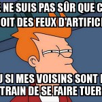 Et revoilà le 14 juillet...