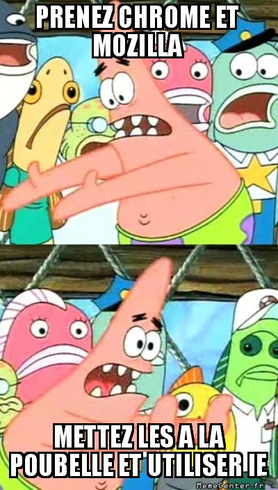 Ils de plus en plus fous /idiot Patrick