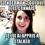Overly-Attached-Slen'Prof ?