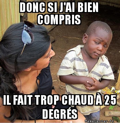 tu deviens chaude ?