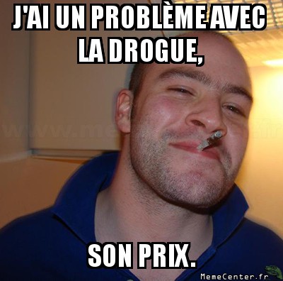 La drogue