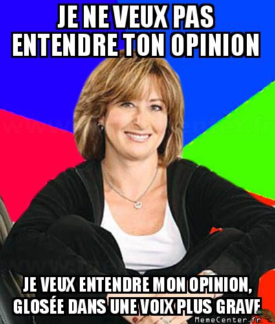 Sur ton opinion