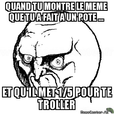 Le Troll d'un pote