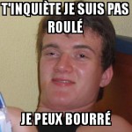 Quand on est bourré