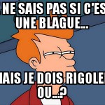 Incertain sur une blague